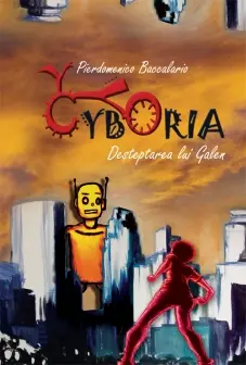 Cyboria. Deșteptarea lui Galen