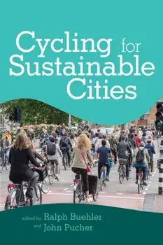 Cycling for Sustainable Cities, Paperback/Ralph Buehler