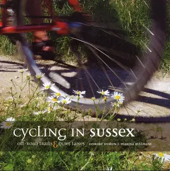 Cycling in Sussex. Off-road trails and quiet lanes, Paperback/Marina Bullivant