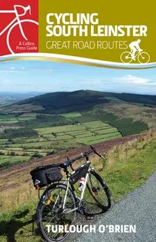 Cycling South Leinster. Great Road Routes, Paperback/Turlough O'Brien