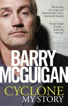 Cyclone: My Story, Paperback/Barry McGuigan