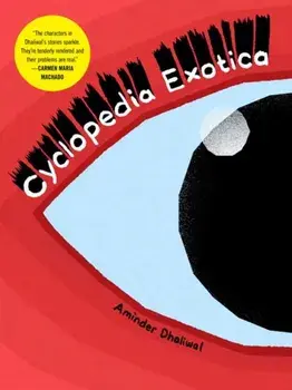 Cyclopedia Exotica, Paperback/Aminder Dhaliwal