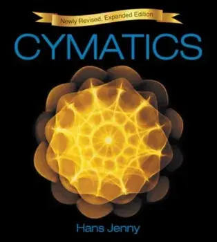 Cymatics. A Study of Wave Phenomena and Vibration, 2 Revised edition, Hardback/Hans Jenny
