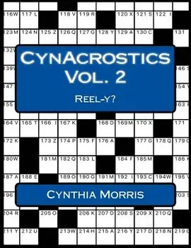 CynAcrostics Volume 2: Reel-y?, Paperback/Cynthia Morris
