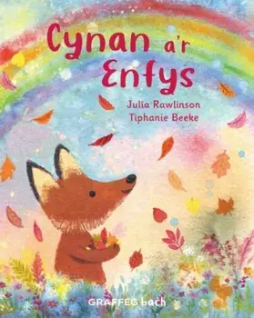 Cynan a'r Enfys, Paperback/Julia Rawlinson