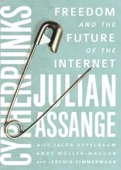 Cypherpunks: Freedom and the Future of the Internet, Paperback/Julian Assange
