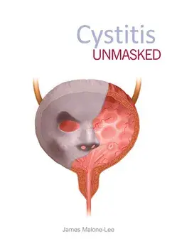 Cystitis Unmasked, Paperback/James Malone-Lee