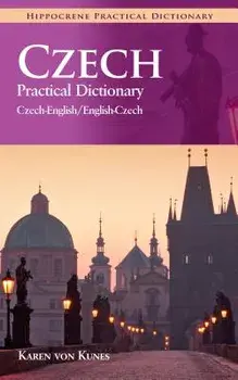 Czech-English/English-Czech Practical Dictionary, Paperback/Karen Von Kunes