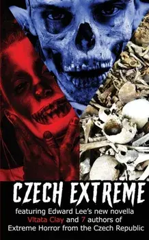 Czech Extreme, Paperback/Edward Lee
