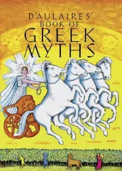 D'Aulaire's Book of Greek Myths, Hardcover/Ingri D'Aulaire
