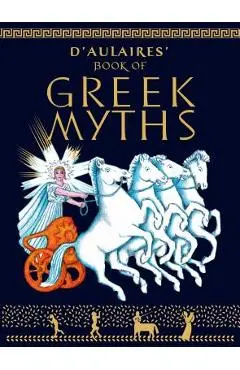 D'Aulaire's Book of Greek Myths - Ingri D'aulaire