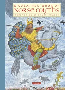 D'Aulaires' Book of Norse Myths, Paperback/Edgar Parin d'Aulaire