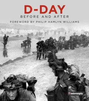 D-Day. Before and After, Hardback/***