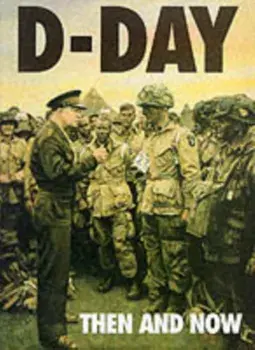 D-Day Then and Now, Hardback/***