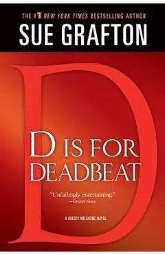 D Is for Deadbeat: A Kinsey Millhone Mystery - Sue Grafton