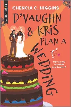 D'Vaughn and Kris Plan a Wedding, Paperback/Chencia C. Higgins