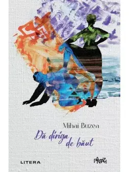 Da diriga de baut/Mihai Buzea