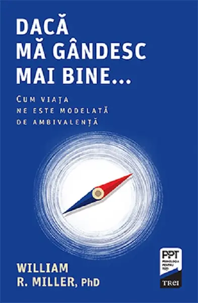 Daca ma gandesc mai bine... | William R. Miller
