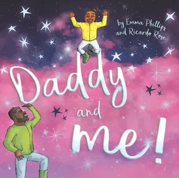Daddy and Me!, Paperback/Emma Phillips