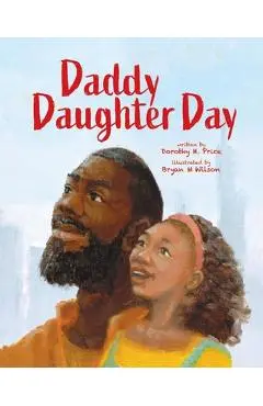 Daddy-Daughter Day - Dorothy H. Price