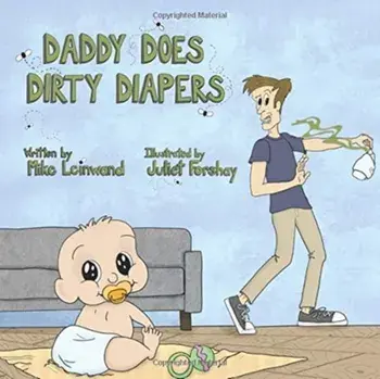 Daddy Does Dirty Diapers, Paperback/Mike Leinwand
