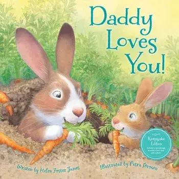 Daddy Loves You!, Hardcover/Helen Foster James