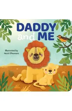 Daddy & Me: Finger Puppet Board Book - Heidi D'hamers