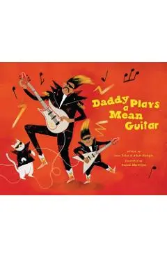 Daddy Plays a Mean Guitar - Jane Yolen