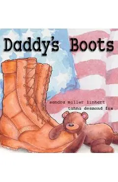 Daddy's Boots - Sandra Miller Linhart