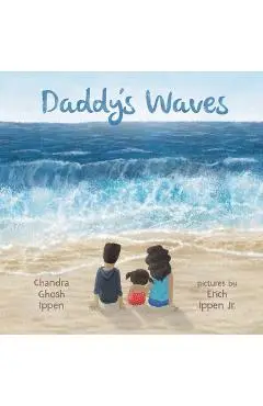 Daddy's Waves - Chandra Ghosh Ippen