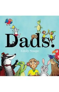 Dads - Emily Snape