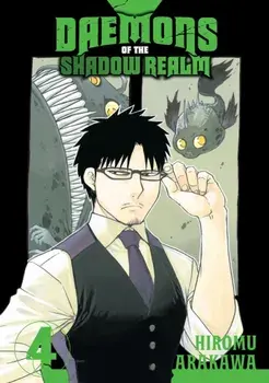 Daemons Of The Shadow Realm 04, Paperback/Hiromu Arakawa
