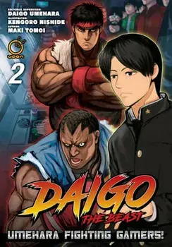 Daigo the Beast: Umehara Fighting Gamers! Volume 2, Paperback/Maki Tomoi