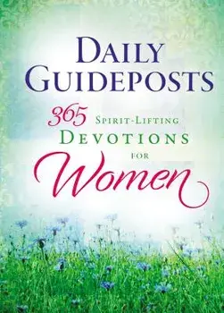 Daily Guideposts 365 Spirit-Lifting Devotions for Women, Hardcover/Guideposts