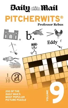 Daily Mail Pitcherwits Volume 9. 200 of the Daily Mail's most popular picture puzzle, Paperback/Daily Mail