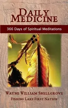 Daily Medicine, Paperback/Wayne William Snellgrove