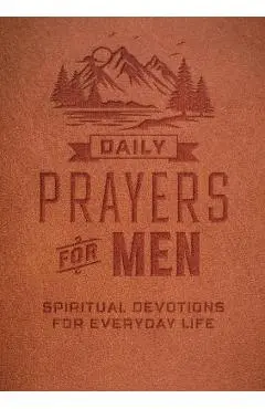 Daily Prayers for Men: Spiritual Devotions for Everyday Life - Editors Of Chartwell Books