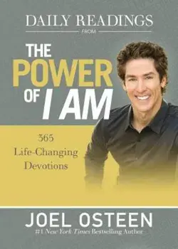 Daily Readings from the Power of I Am: 365 Life-Changing Devotions, Hardcover/Joel Osteen