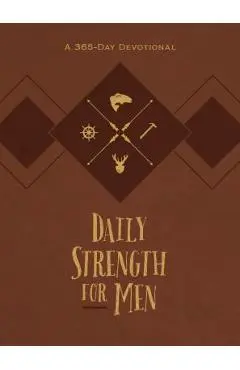 Daily Strength for Men: A 365-Day Devotional - Chris Bolinger