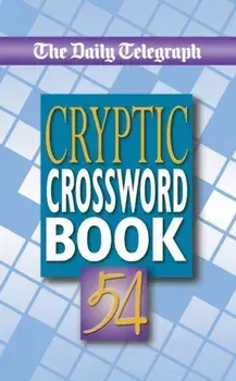 Daily Telegraph Cryptic Crossword Book 54, Paperback/Telegraph Group Limited