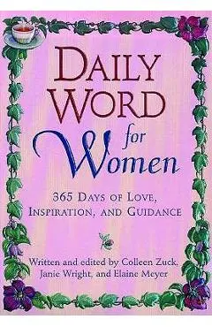 Daily Word for Women: 365 Days of Love, Inspiration, and Guidance - Colleen Zuck