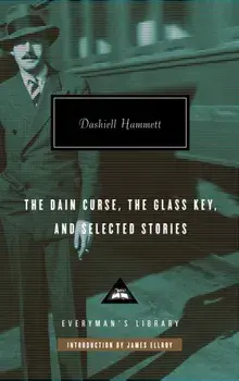 Dain Curse, The Glass Key, and Selected Stories, Hardback/Dashiell Hammett