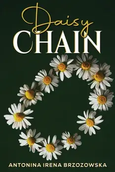 Daisy Chain, Paperback/Antonina Irena Brzozowska