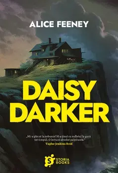 Daisy Darker. Editia in limba romana/Alice Feeney