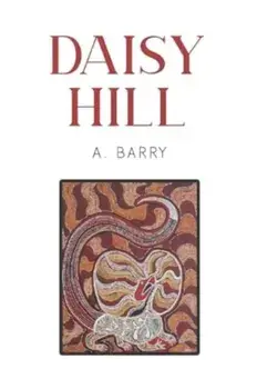 Daisy Hill, Paperback/A. Barry