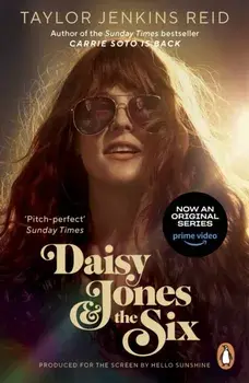 Daisy Jones and The Six. From the author of the hit TV series, Paperback/Taylor Jenkins Reid