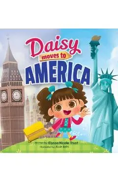 Daisy Moves to America - Elyssa Nicole Trust