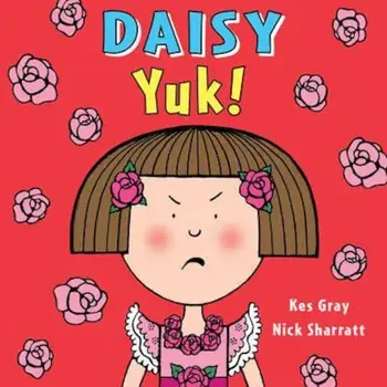 Daisy: Yuk!, Paperback/Kes Gray