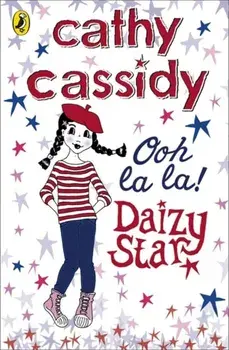 Daizy Star, Ooh La La!, Paperback/Cathy Cassidy