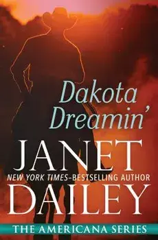 Dakota Dreamin', Paperback/Janet Dailey